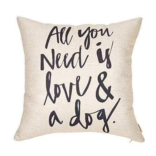 Fjfz All You Need is Love and a Dog Lover Quote Cotton Linen Home Decorative Throw Pillow Case Cushion Cover for Sofa Couch, 18" x 18"